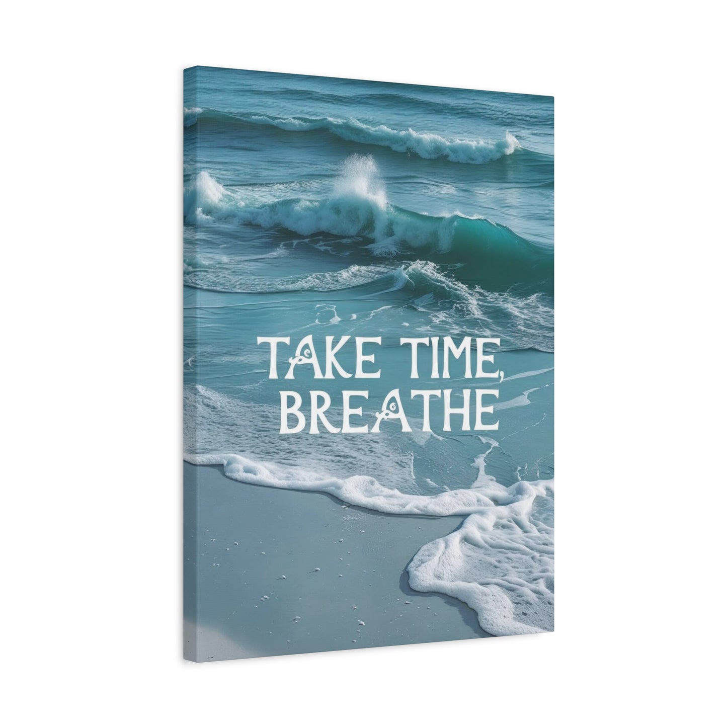 "Take Time Breathe" - Ocean Waves Canvas Wall Art | Calming Motivational Print
