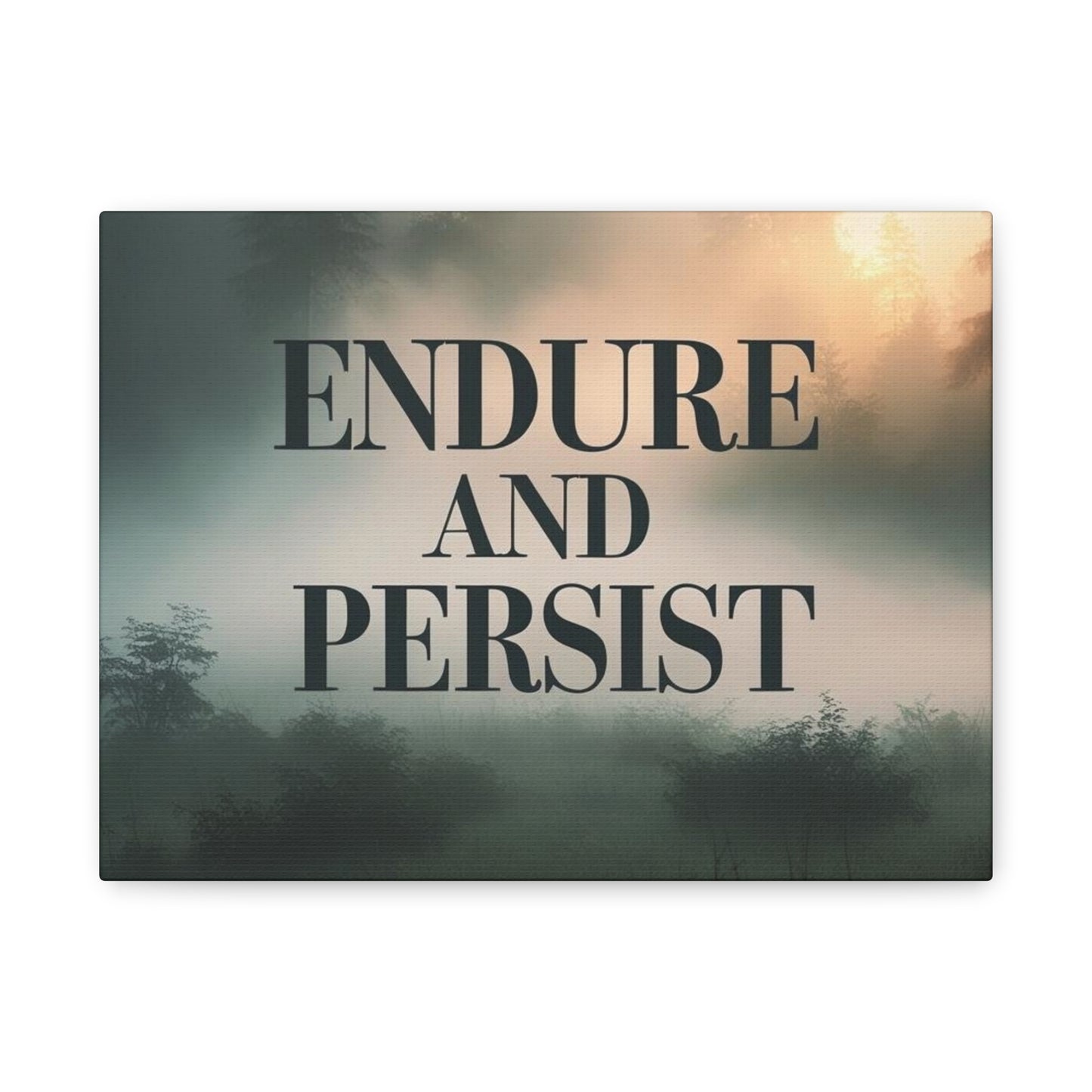 "Endure and Persist" - Motivational Forest Canvas Print