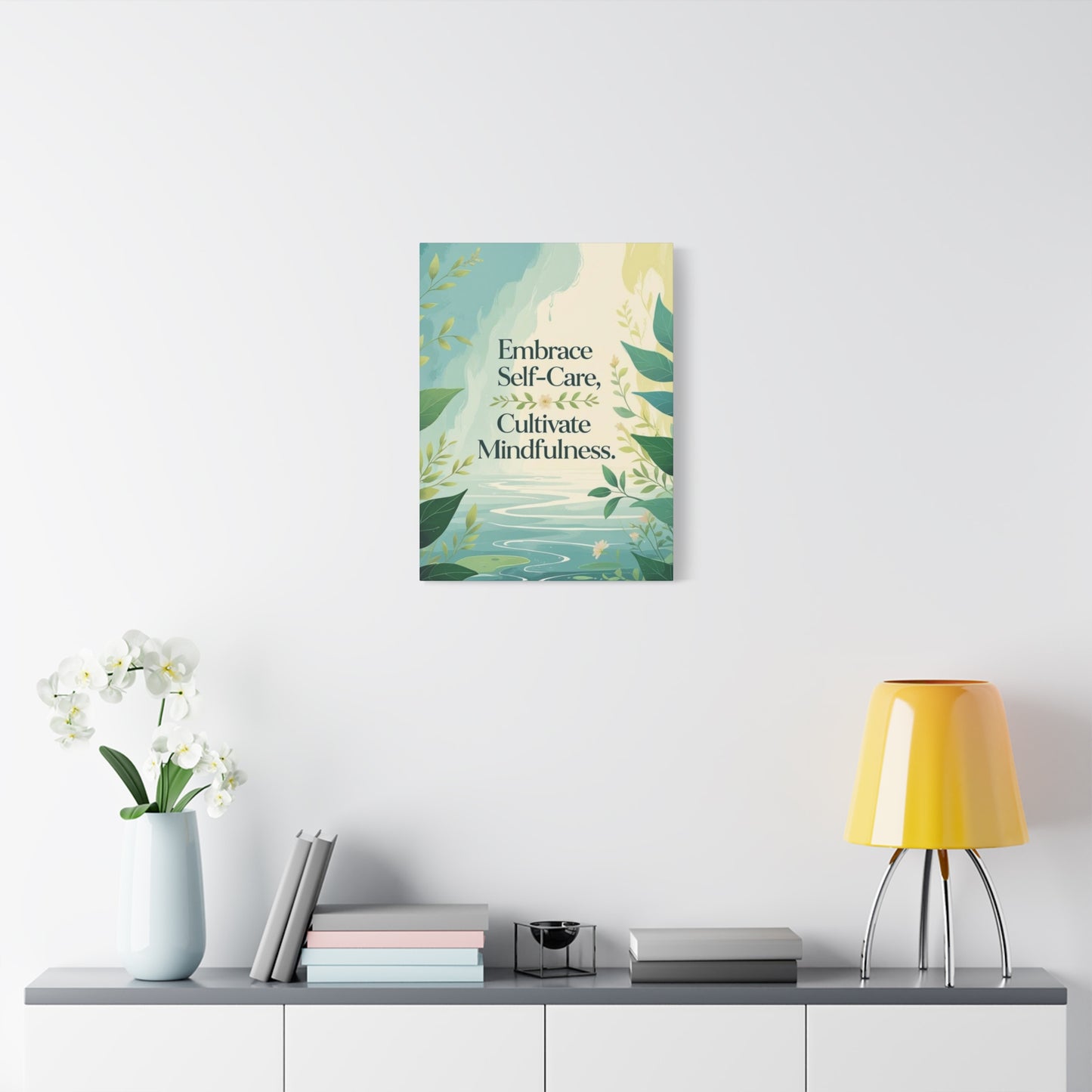 "Embrace Self-Care, Cultivate Mindfulness" - Wellness Canvas Print