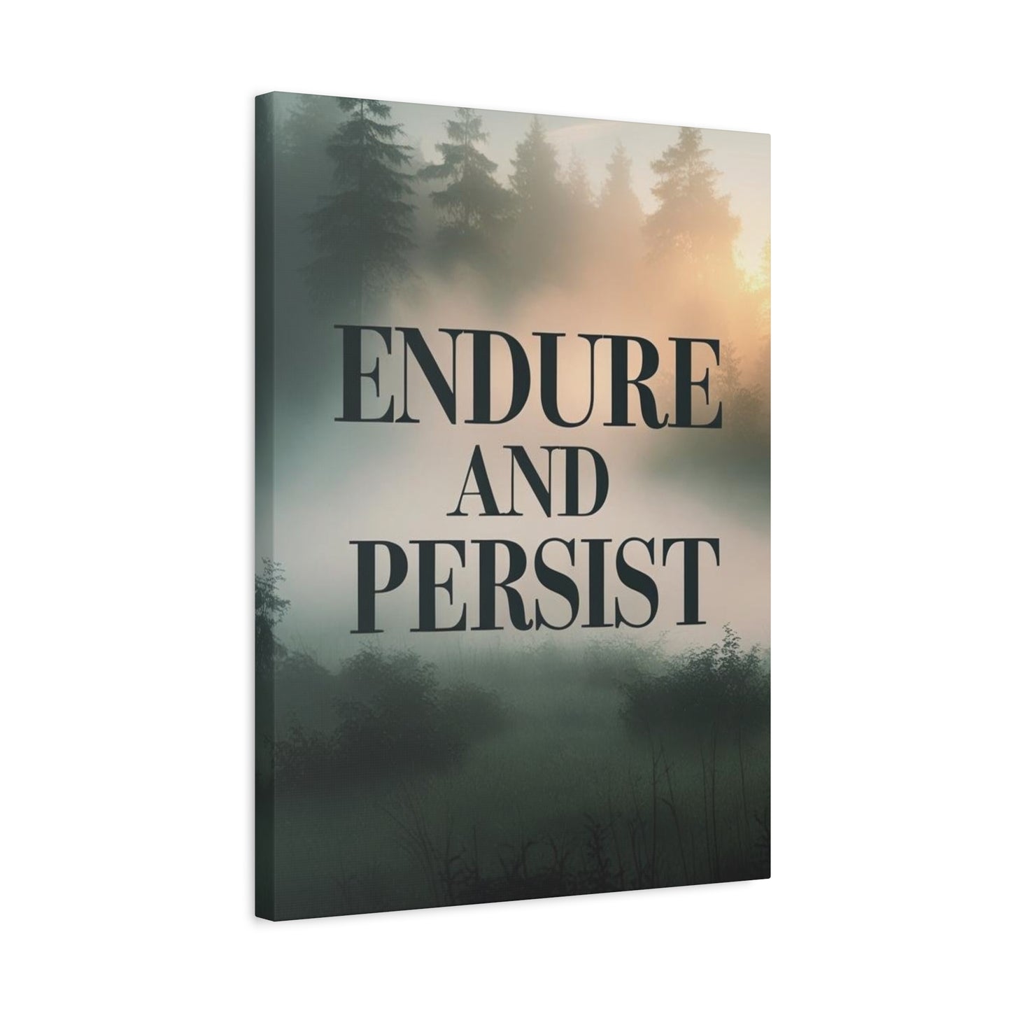 "Endure and Persist" - Motivational Forest Canvas Print