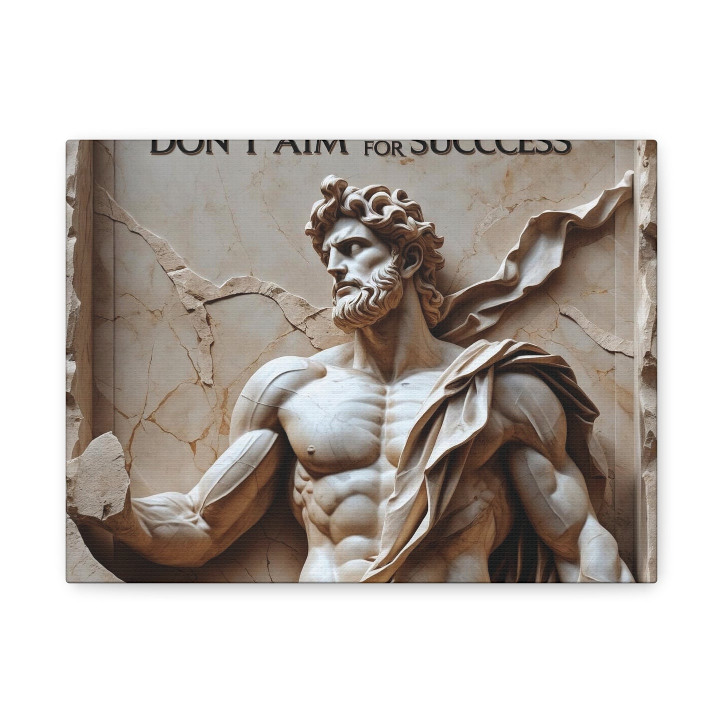 "Don't Aim For Success" - Classical Greek God Canvas Wall Art | Motivational Quote Print