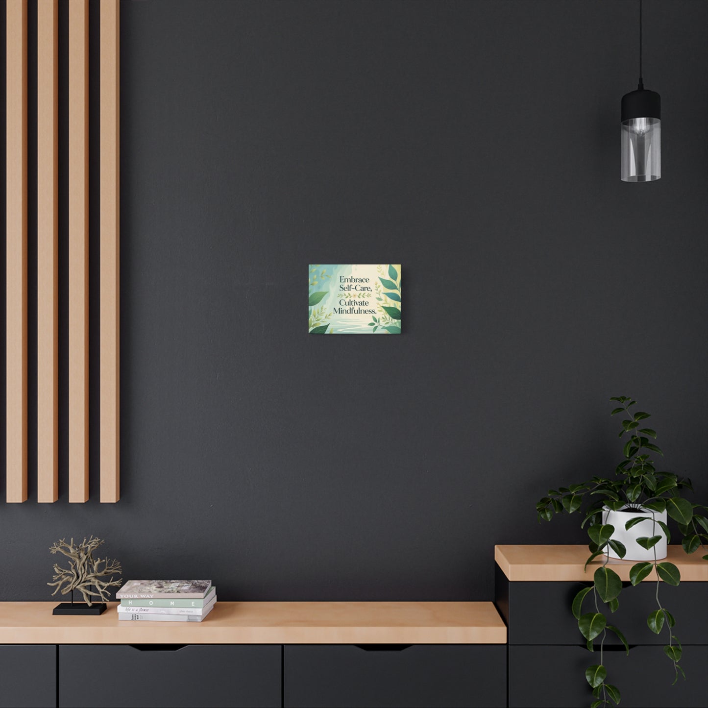 "Embrace Self-Care, Cultivate Mindfulness" - Wellness Canvas Print