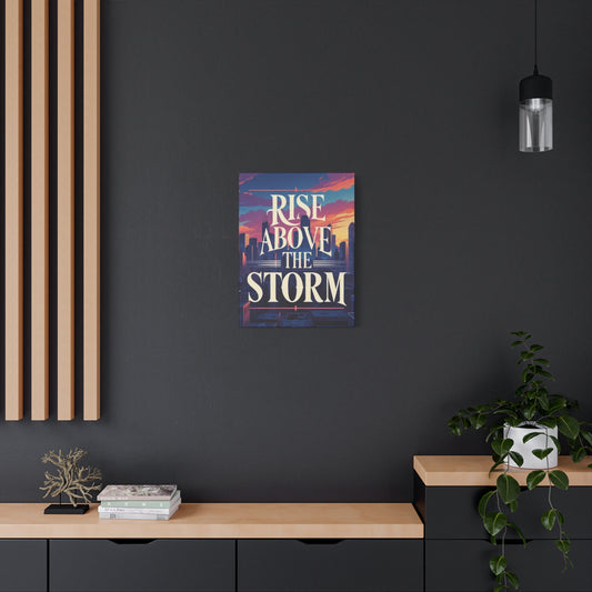 "Rise Above the Storm" - Urban Skyline Motivational Canvas Print