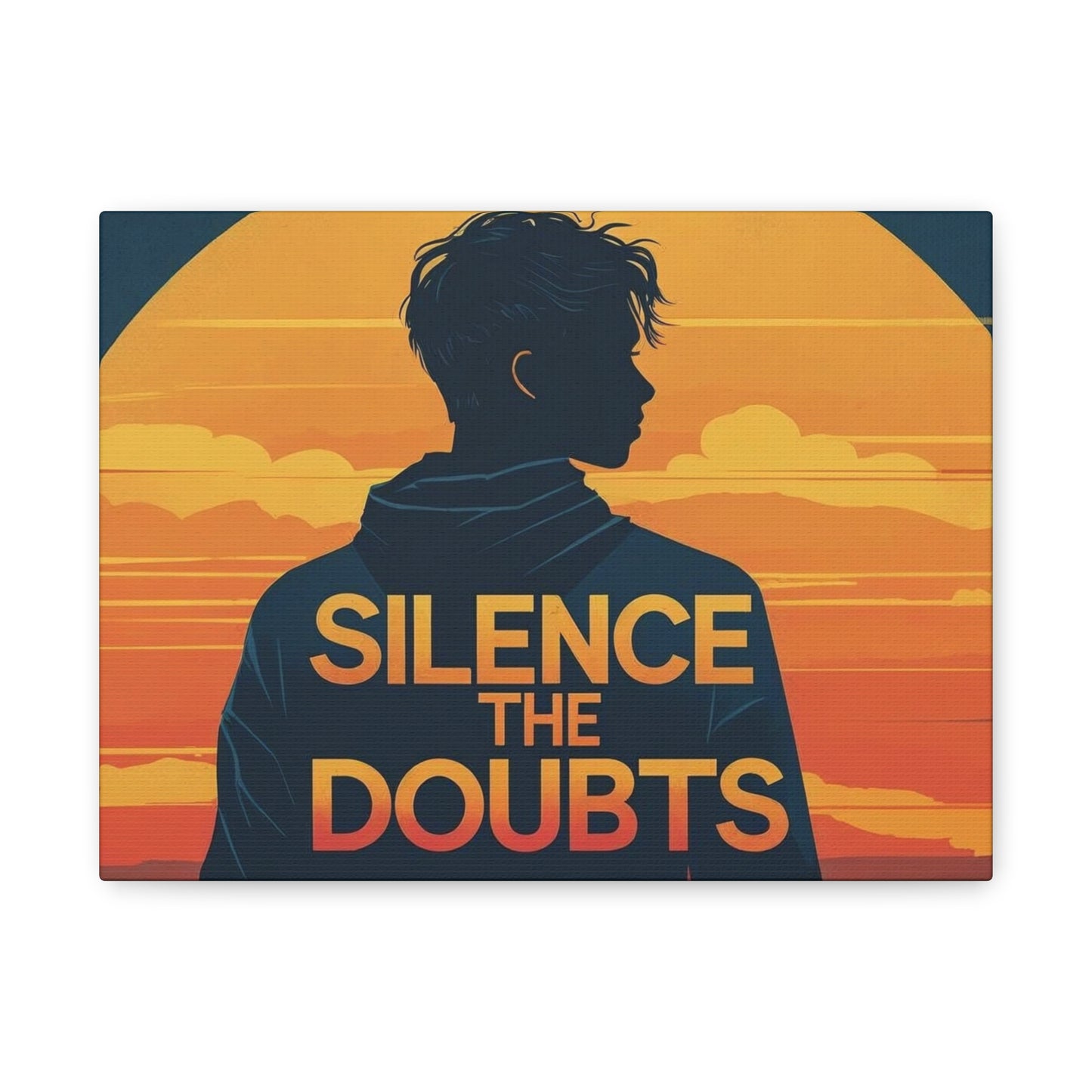 "Silence The Doubts" - Inspirational Canvas Wall Art | Motivational Quote Print
