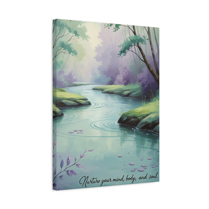 "Nurture Your Mind, Body, and Soul" - Peaceful Stream Canvas Print