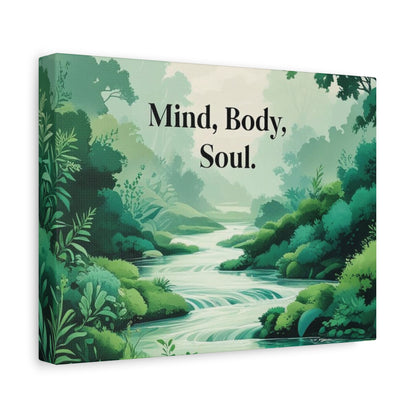 "Mind Body Soul" - Nature Stream Canvas Wall Art | Wellness Motivational Print