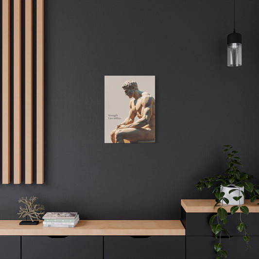 "Strength Lies Within" - Classical Sculpture Motivational Canvas Print