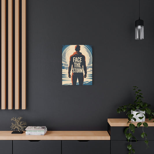 "Face The Storm" - Motivational Canvas Wall Art | Inspirational Quote Print