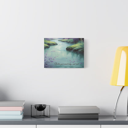 "Nurture Your Mind, Body, and Soul" - Peaceful Stream Canvas Print
